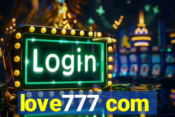 love777 com